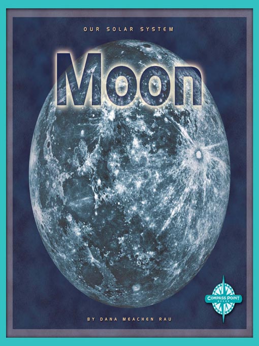 Title details for Moon by Dana Meachen Rau - Available